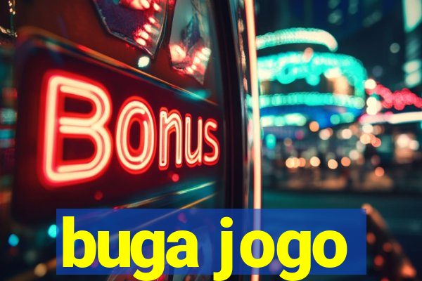 buga jogo