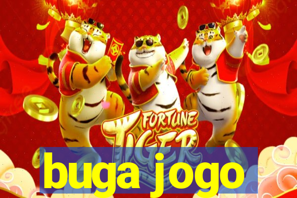 buga jogo