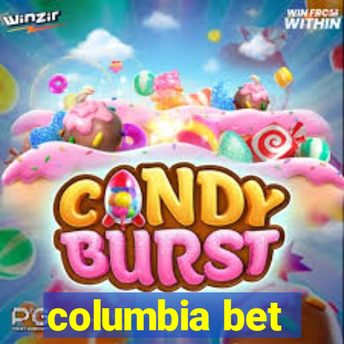 columbia bet