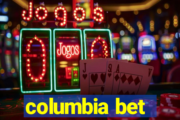 columbia bet