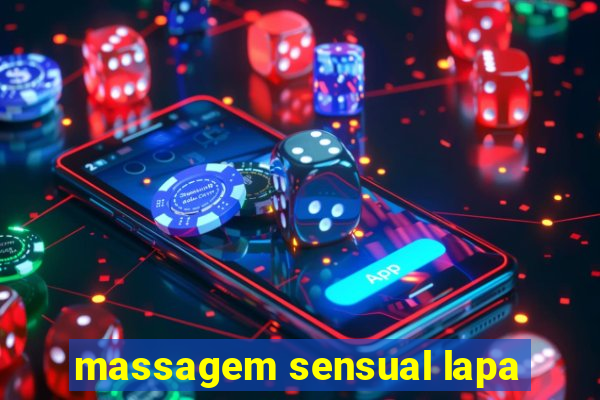 massagem sensual lapa