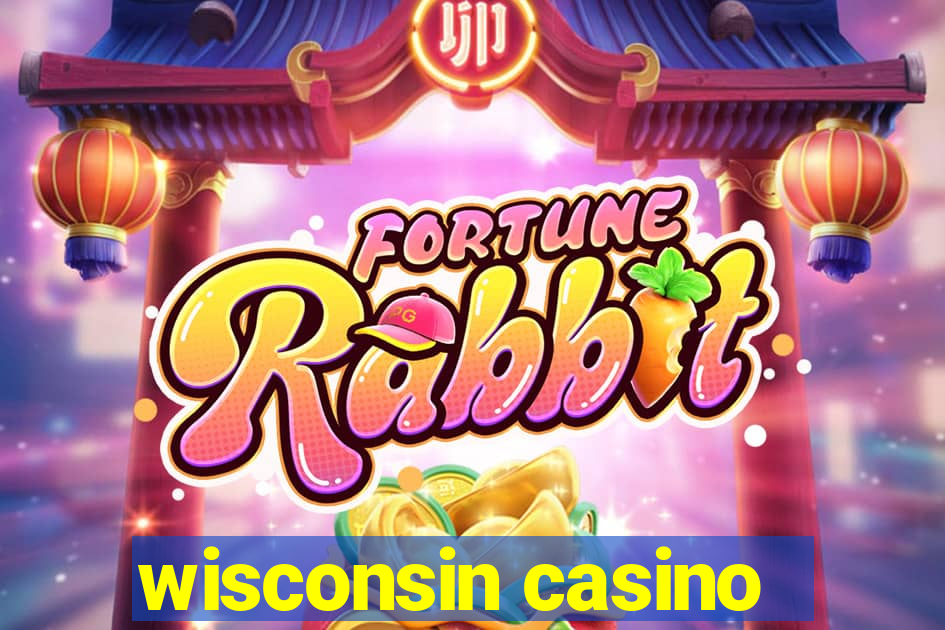 wisconsin casino