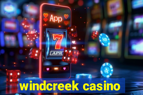 windcreek casino