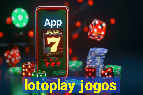 lotoplay jogos