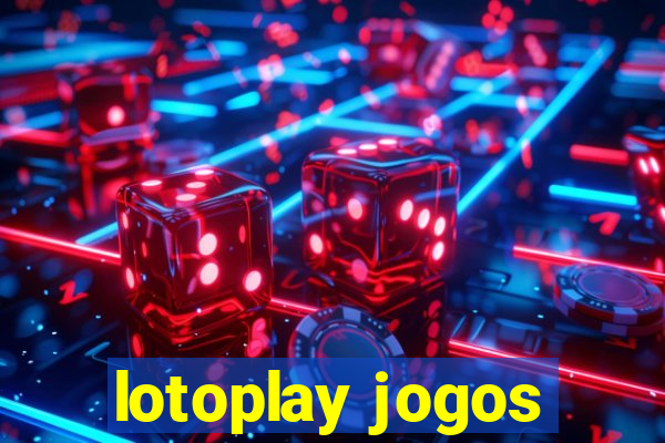 lotoplay jogos