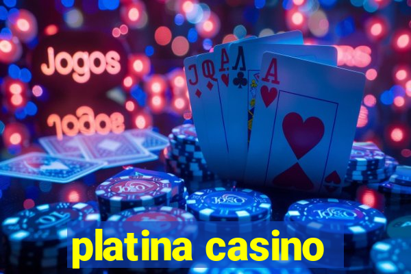 platina casino