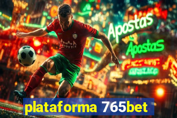 plataforma 765bet