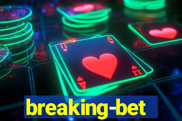 breaking-bet