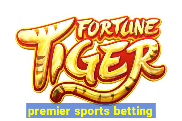 premier sports betting