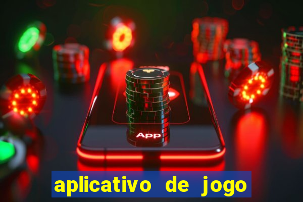 aplicativo de jogo que ganha dinheiro