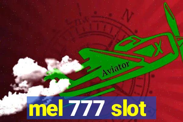 mel 777 slot