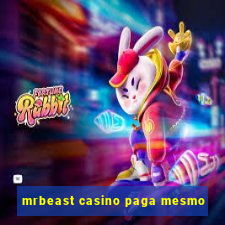 mrbeast casino paga mesmo