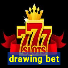 drawing bet