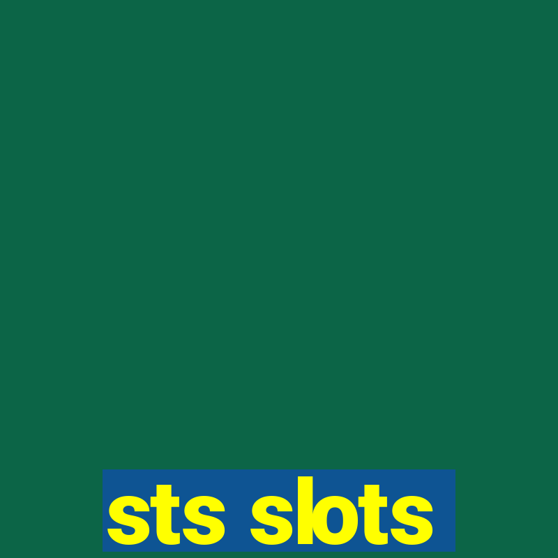 sts slots