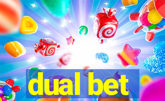 dual bet