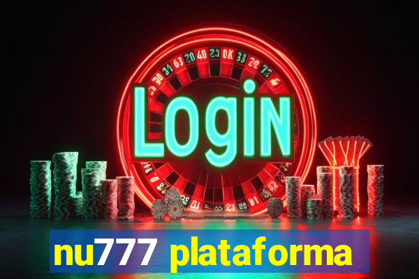 nu777 plataforma