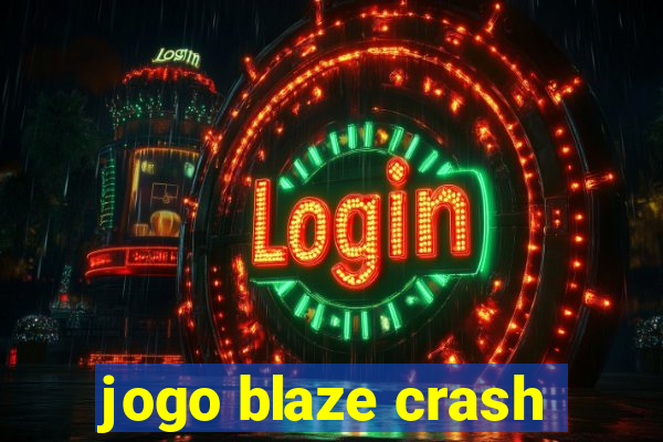 jogo blaze crash