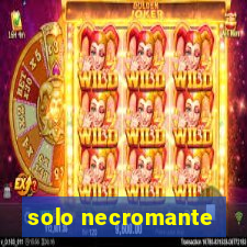 solo necromante