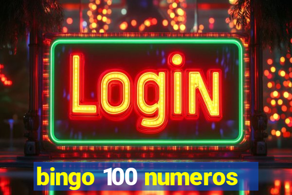 bingo 100 numeros