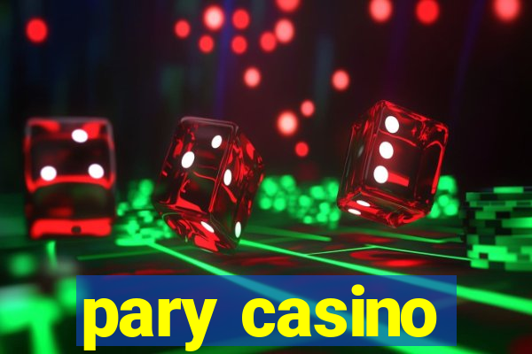 pary casino