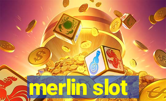 merlin slot