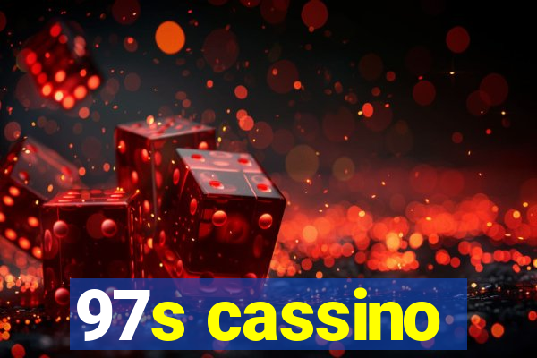 97s cassino