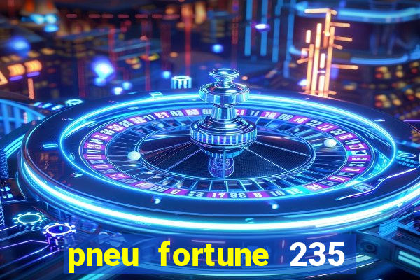 pneu fortune 235 55 r18