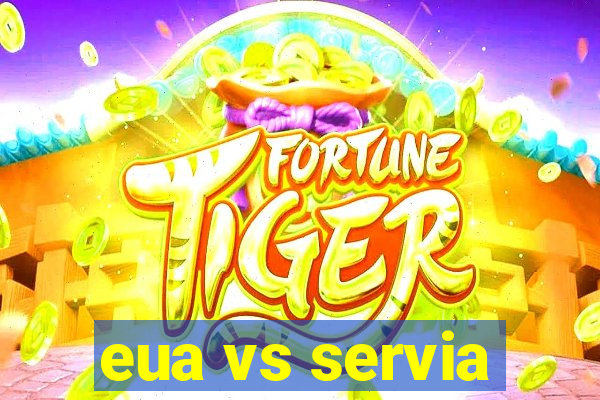 eua vs servia