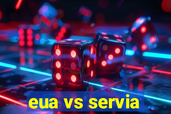 eua vs servia