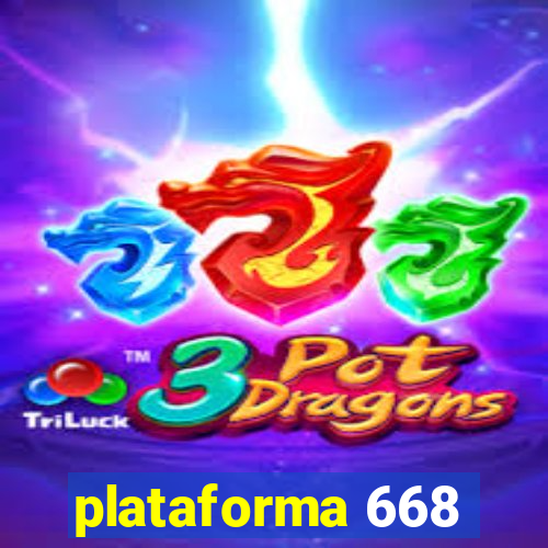 plataforma 668