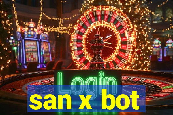 san x bot