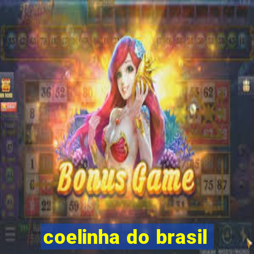 coelinha do brasil