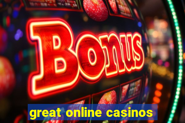 great online casinos