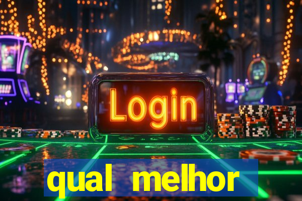 qual melhor plataforma do jogo do tigre