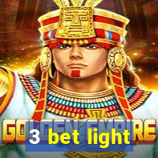 3 bet light