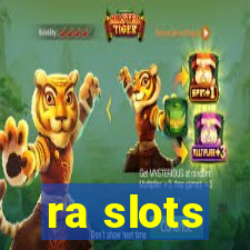 ra slots