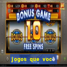 jogos que você ganha dinheiro jogando