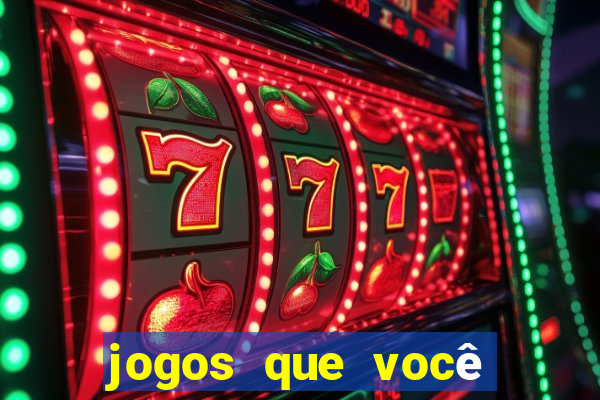 jogos que você ganha dinheiro jogando