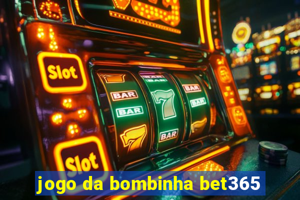 jogo da bombinha bet365