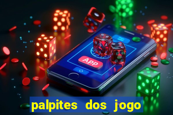 palpites dos jogo de hoje