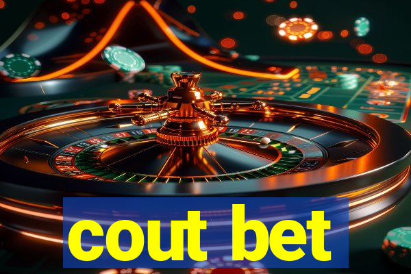 cout bet