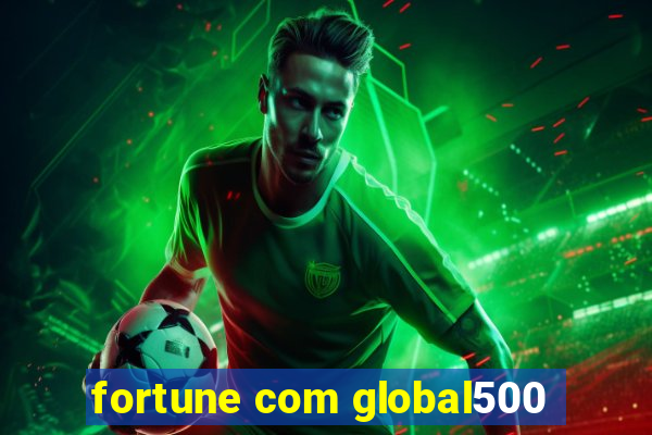 fortune com global500