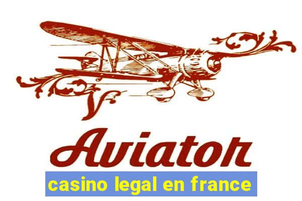 casino legal en france