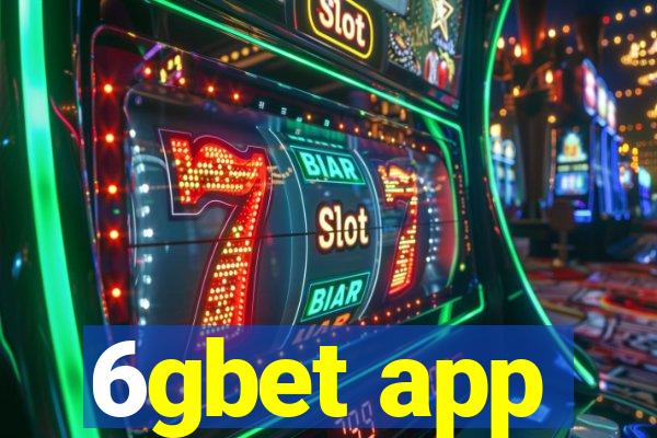 6gbet app