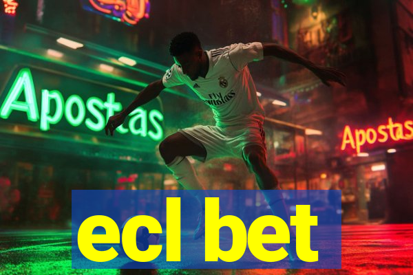 ecl bet