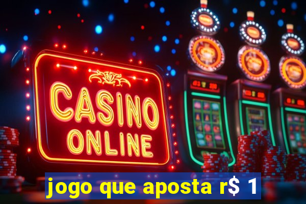 jogo que aposta r$ 1