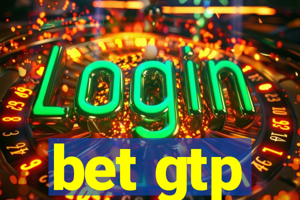 bet gtp