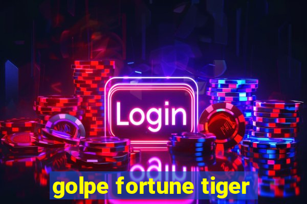 golpe fortune tiger