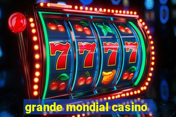 grande mondial casino