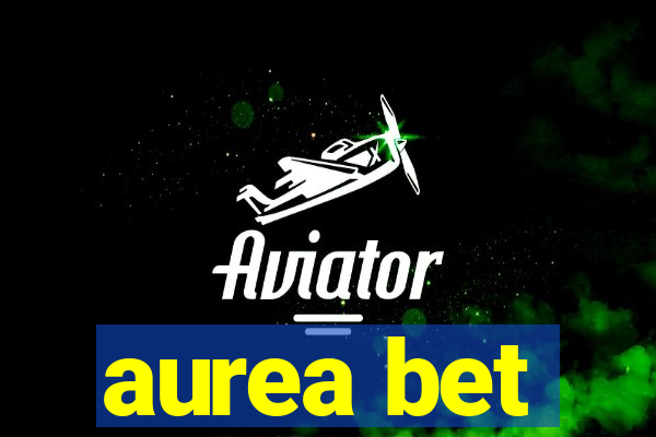 aurea bet